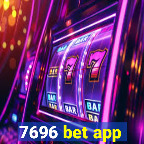 7696 bet app