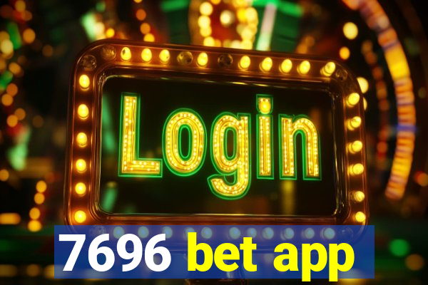 7696 bet app