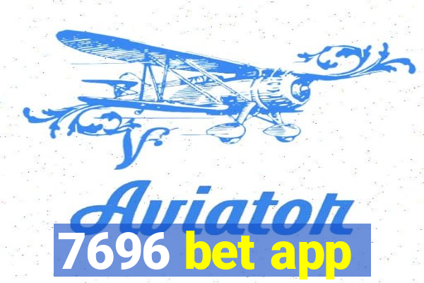 7696 bet app
