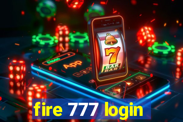 fire 777 login