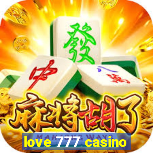 love 777 casino
