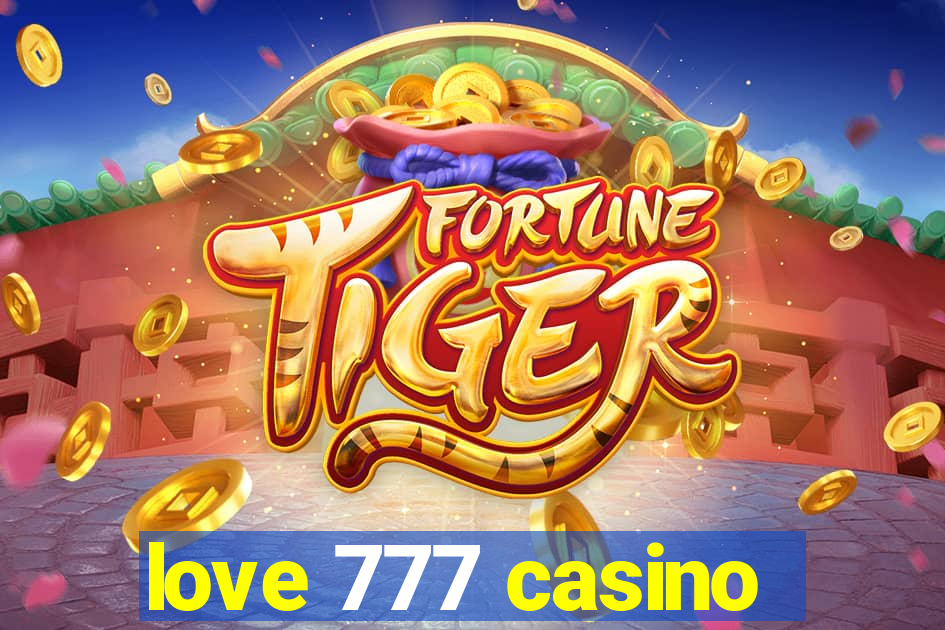 love 777 casino