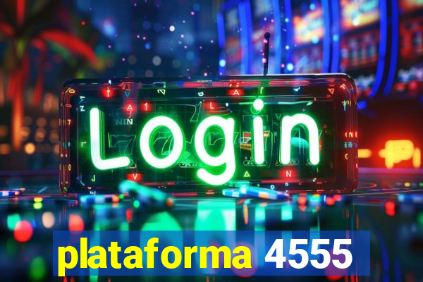 plataforma 4555