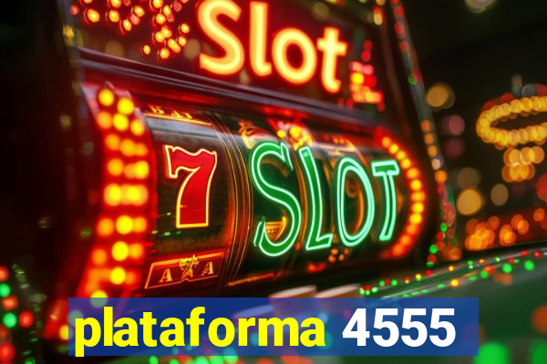 plataforma 4555