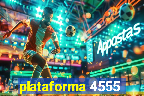 plataforma 4555