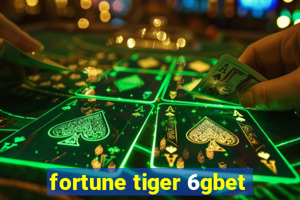 fortune tiger 6gbet