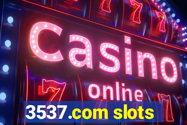 3537.com slots