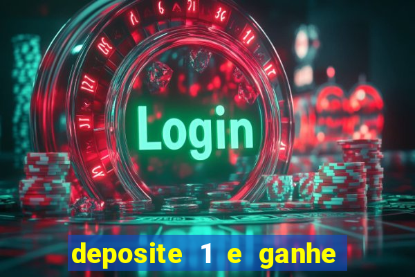 deposite 1 e ganhe 10 vai de bet