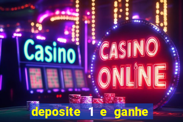 deposite 1 e ganhe 10 vai de bet