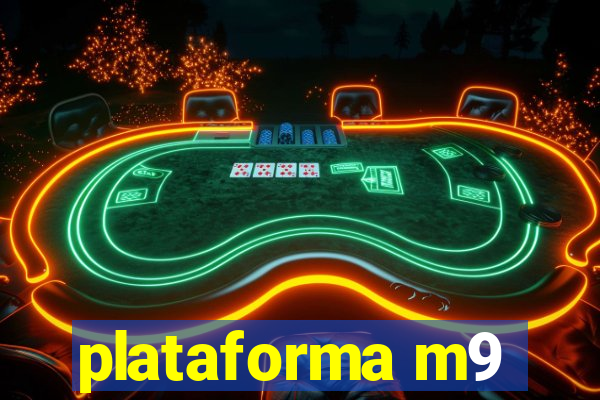 plataforma m9