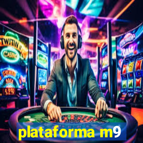 plataforma m9