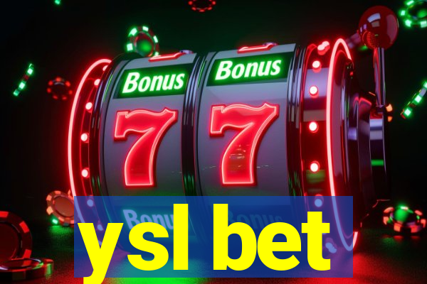 ysl bet