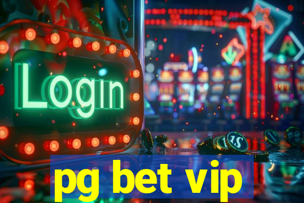 pg bet vip