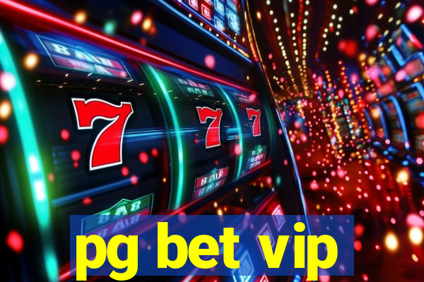 pg bet vip