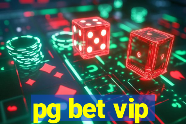 pg bet vip