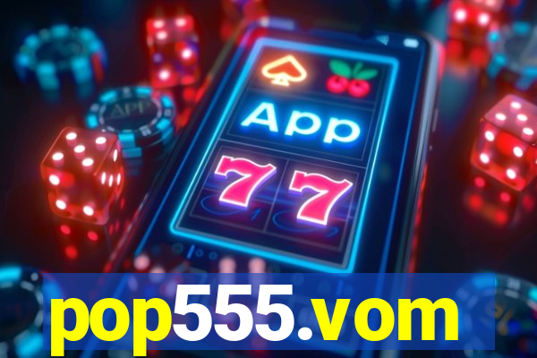 pop555.vom