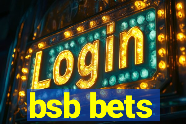 bsb bets