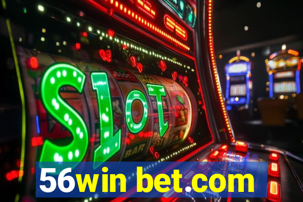 56win bet.com