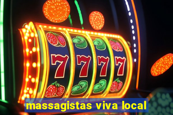massagistas viva local