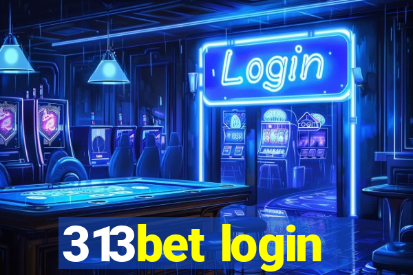313bet login