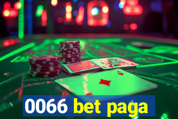 0066 bet paga