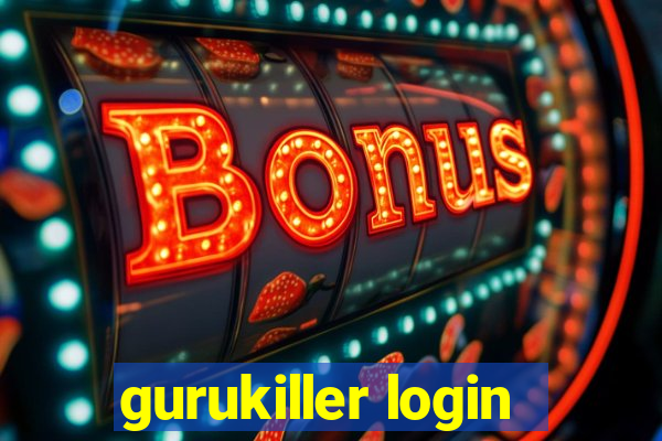 gurukiller login