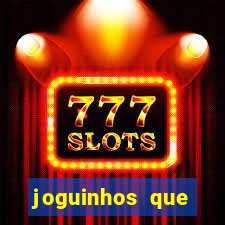 joguinhos que realmente pagam