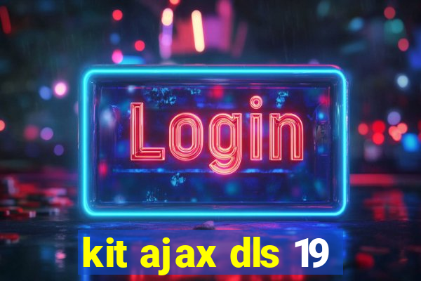 kit ajax dls 19