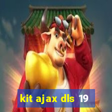 kit ajax dls 19