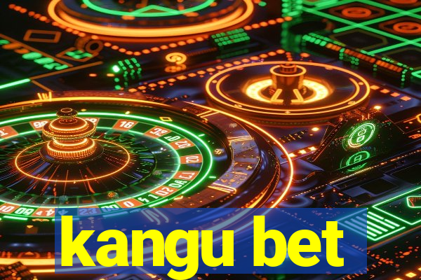 kangu bet