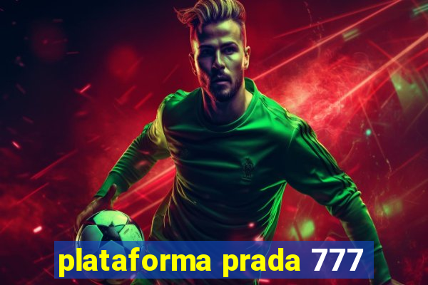 plataforma prada 777