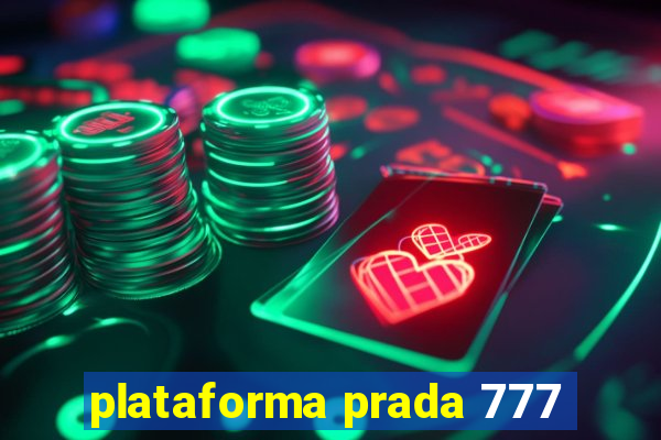 plataforma prada 777