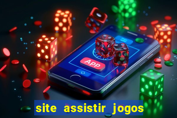 site assistir jogos de futebol