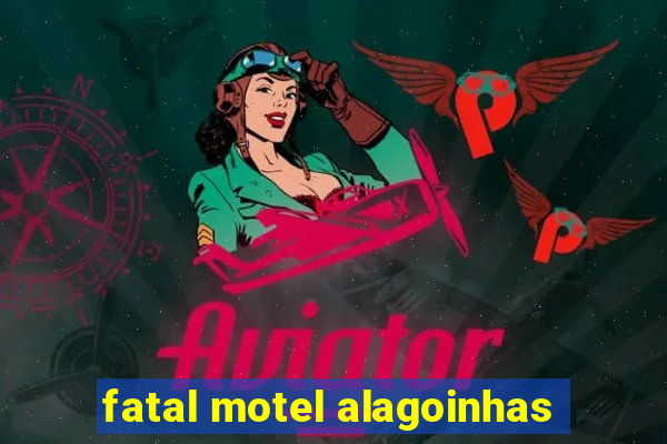 fatal motel alagoinhas
