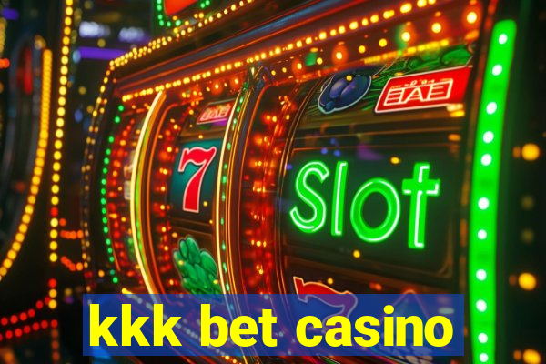 kkk bet casino