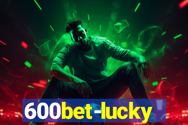600bet-lucky