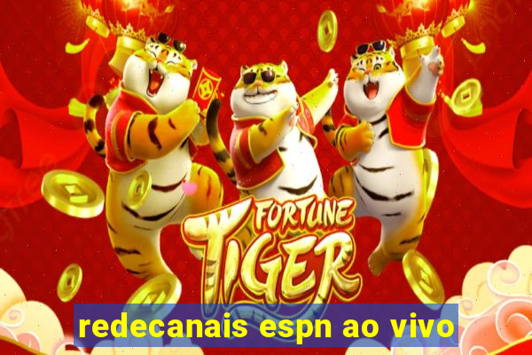 redecanais espn ao vivo