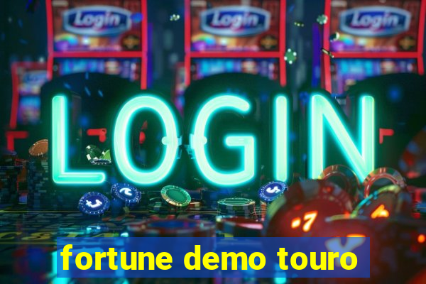 fortune demo touro