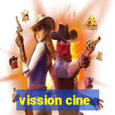 vission cine