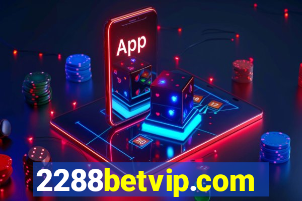 2288betvip.com