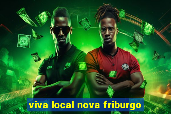 viva local nova friburgo