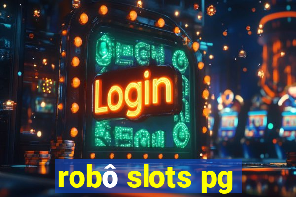 robô slots pg