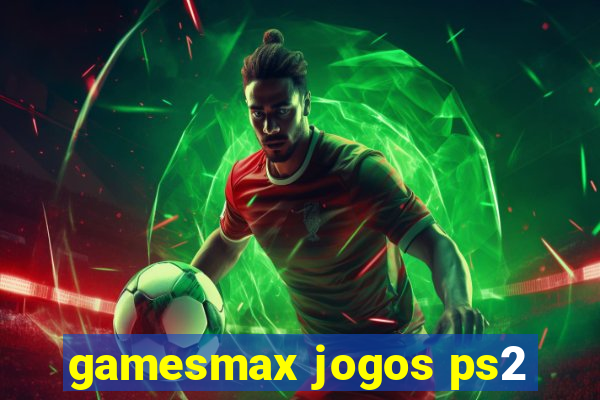 gamesmax jogos ps2