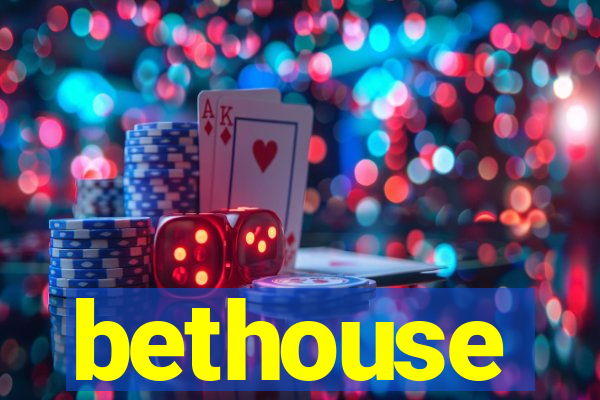 bethouse