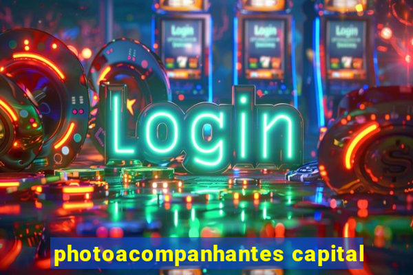 photoacompanhantes capital