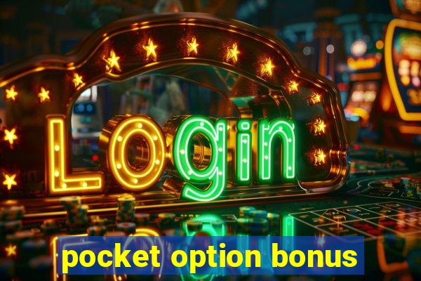 pocket option bonus