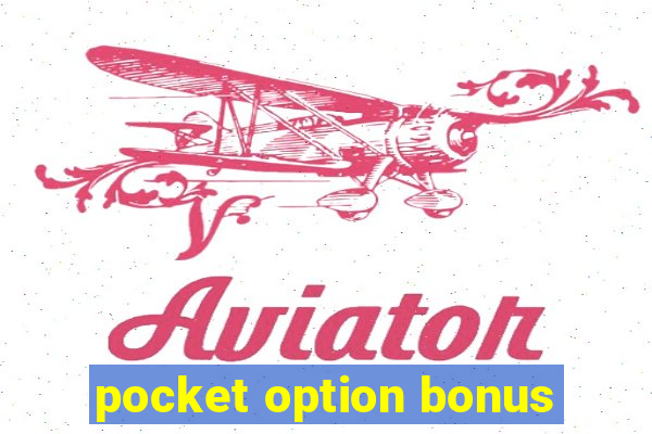 pocket option bonus