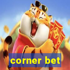 corner bet