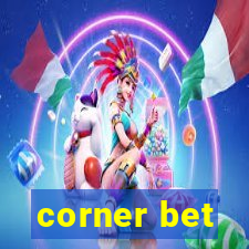 corner bet