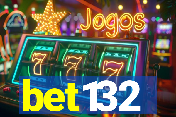 bet132